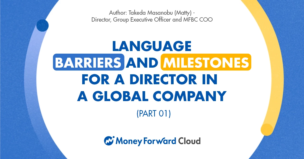 Language Barriers and Milestones for a Director in a Global Company (Part 1)