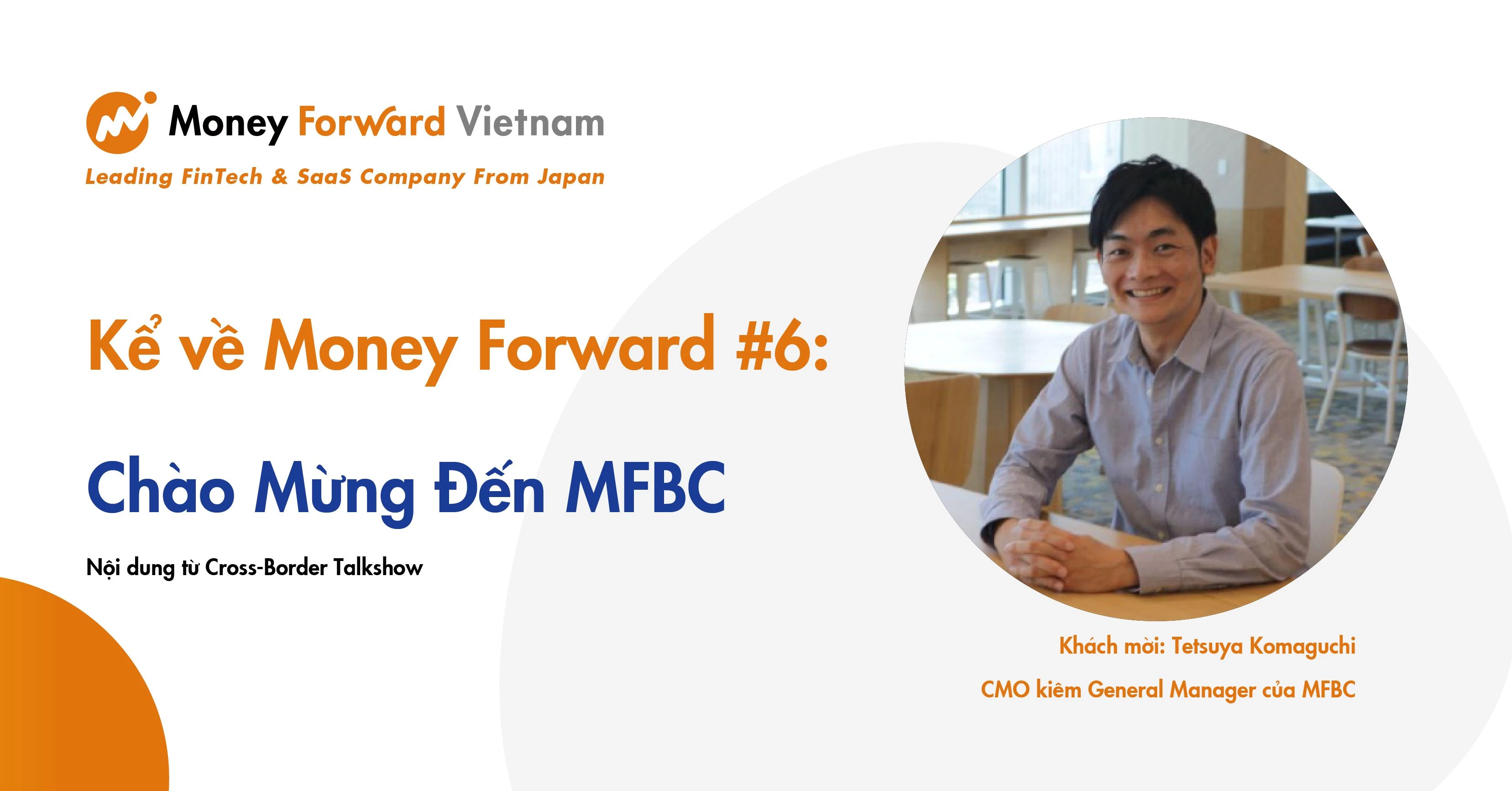 Kể về Money Forward #6: Chào Mừng Đến MFBC