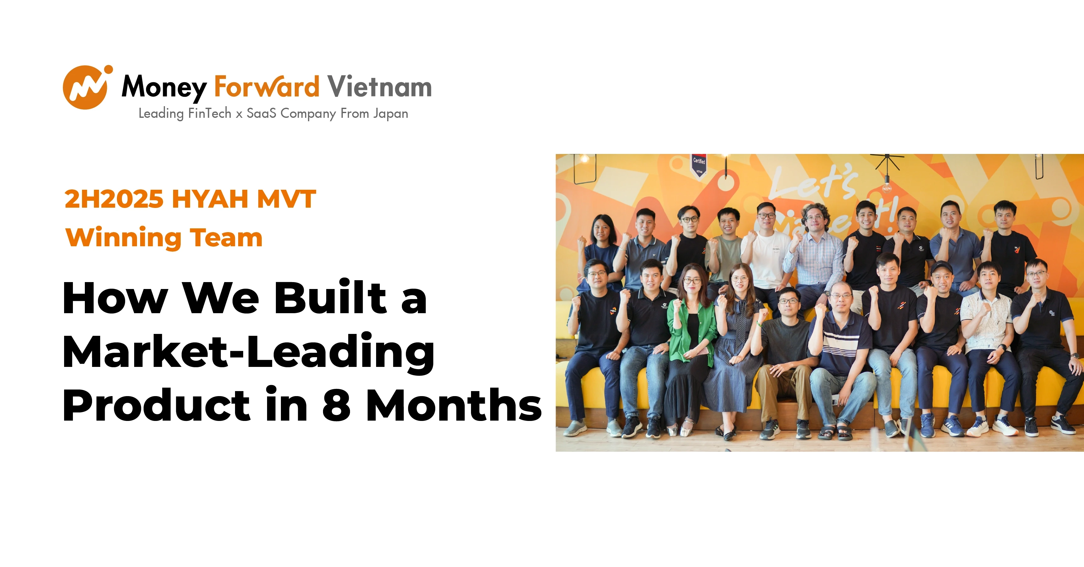 2H2025 HYAH MVT Winning Team: How We Built a Market-Leading Product in 8 Months