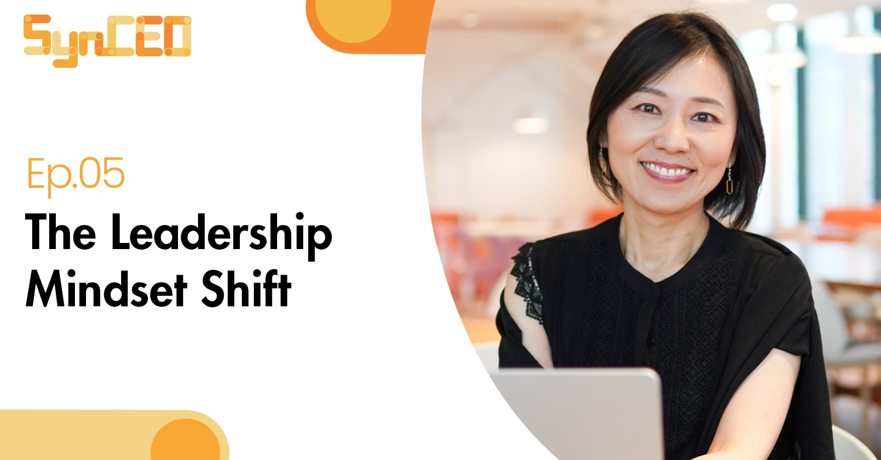 SynCEO#5: The Leadership Mind Shift