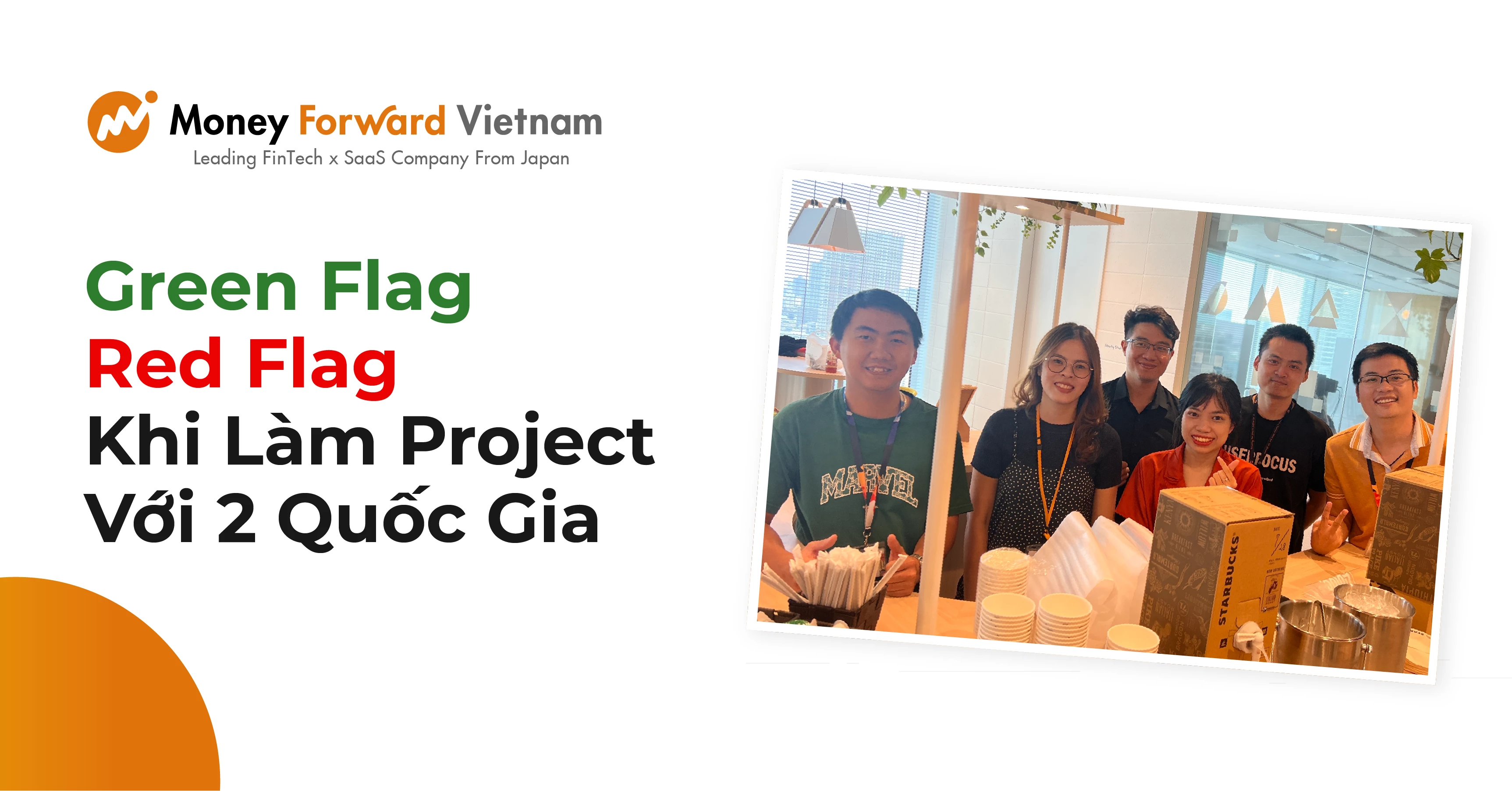 Green Flag - Red Flag Khi Làm Project Với 2 Quốc Gia