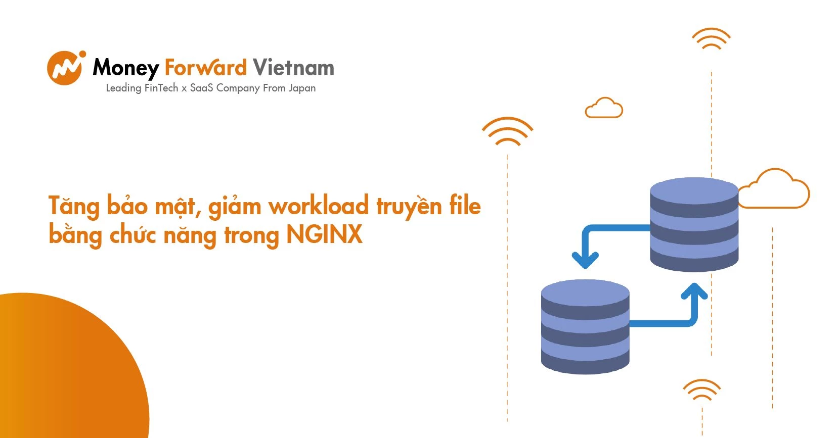 Tăng bảo mật, giảm workload truyền file bằng 2 chức năng này trong NGINX