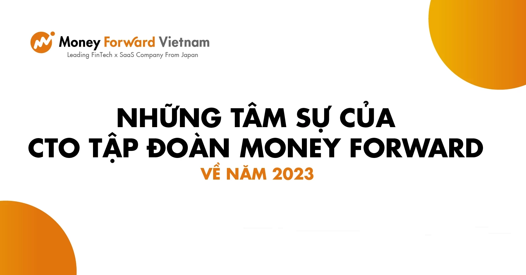 Những Tâm Sự Của CTO Tập Đoàn Money Forward Về Năm 2023