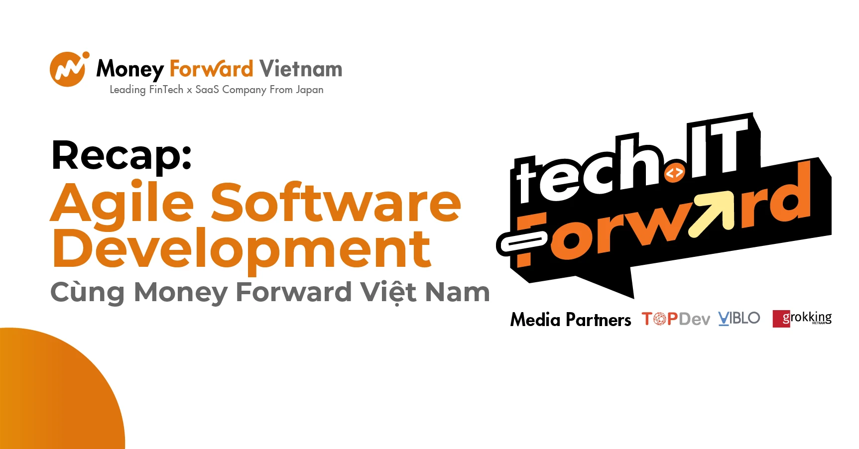 Recap Chương Trình Tech.IT Forward #4: Agile Software Development Cùng Money Forward Việt Nam