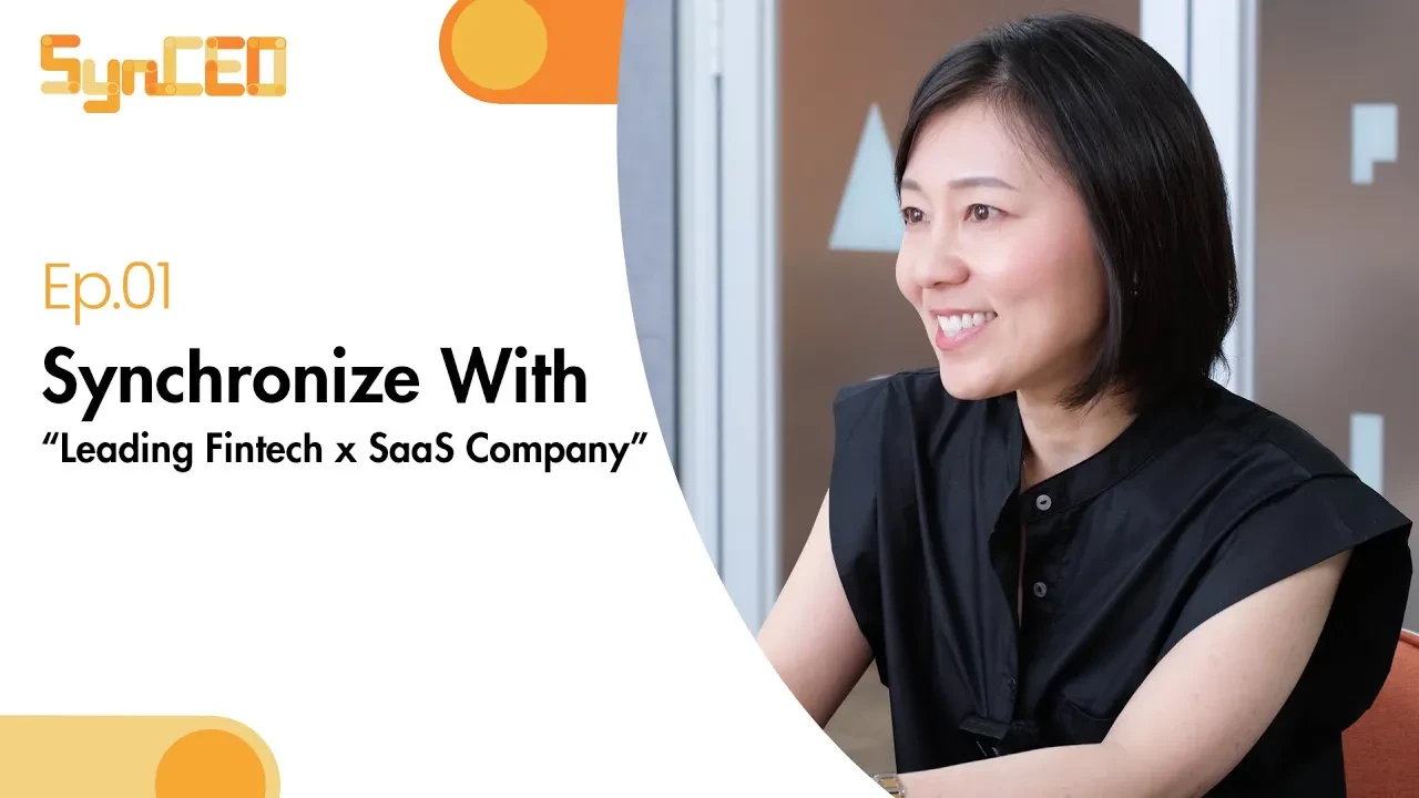 SynCEO#1: Synchronize With “Leading Fintech x SaaS Company”