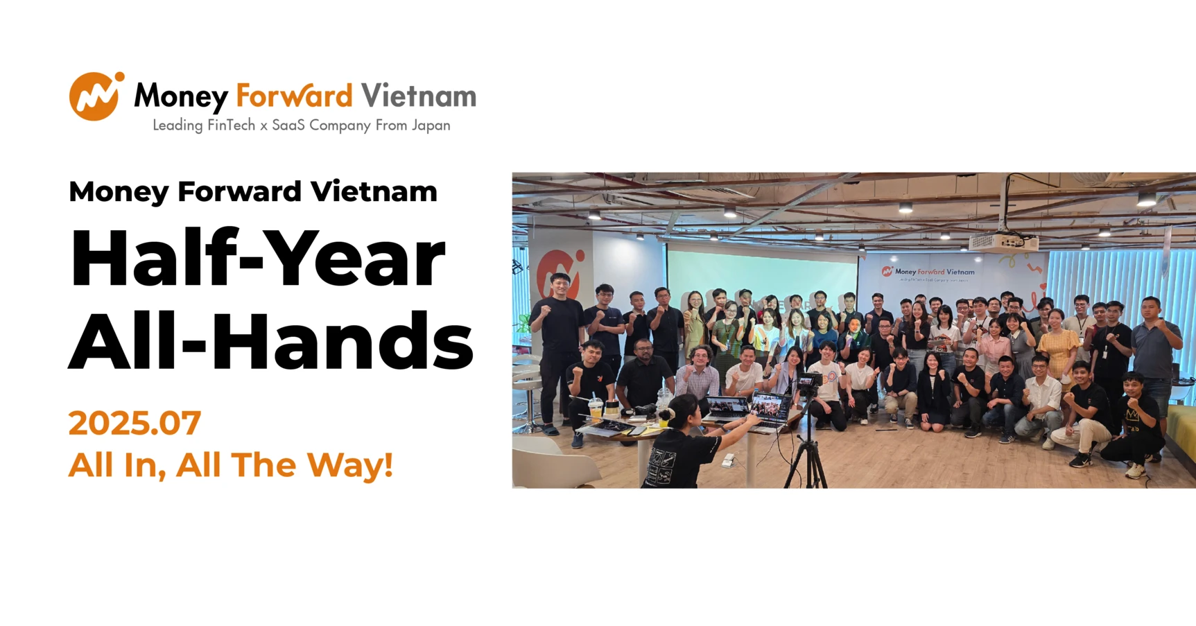 Money Forward Vietnam Half-Year All-Hands 07/2025: All In, All The Way!