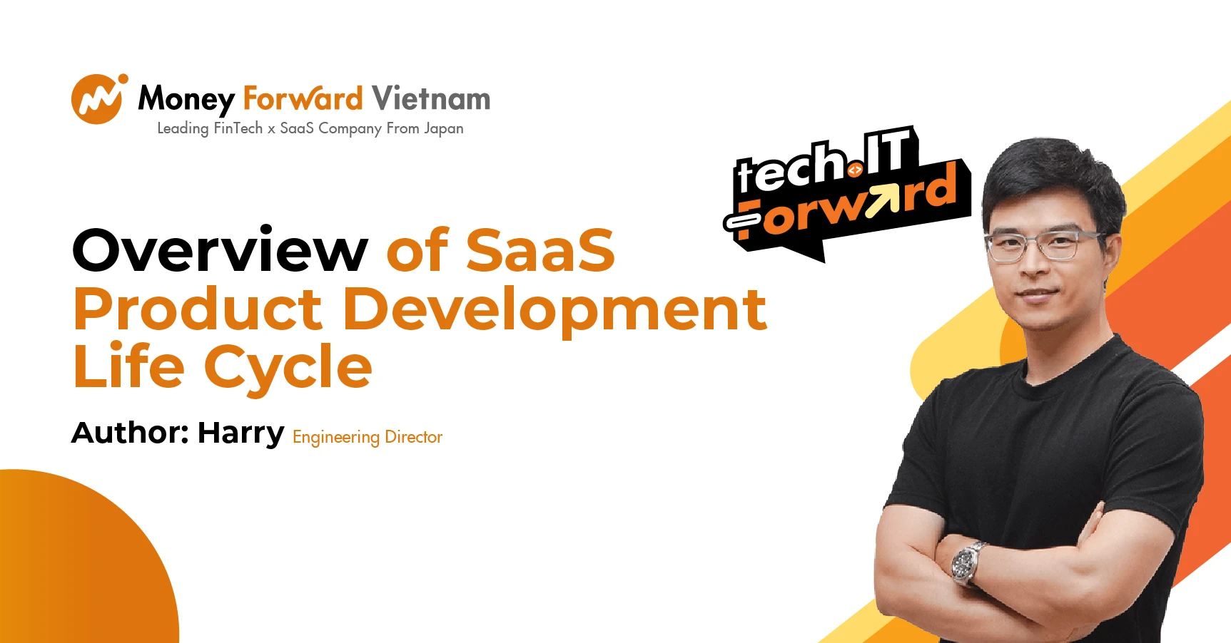 Tech.IT Forward #4 - Topic 1: Overview of SaaS Product Development Life Cycle